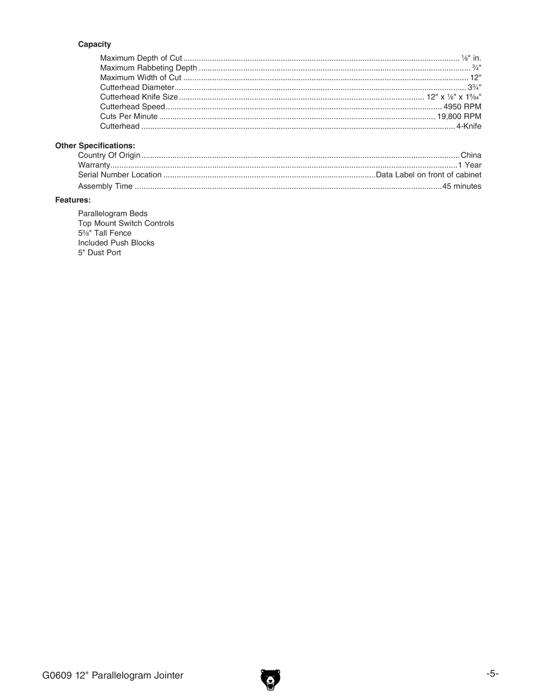 Grizzly G0609 owner manual Capacity 