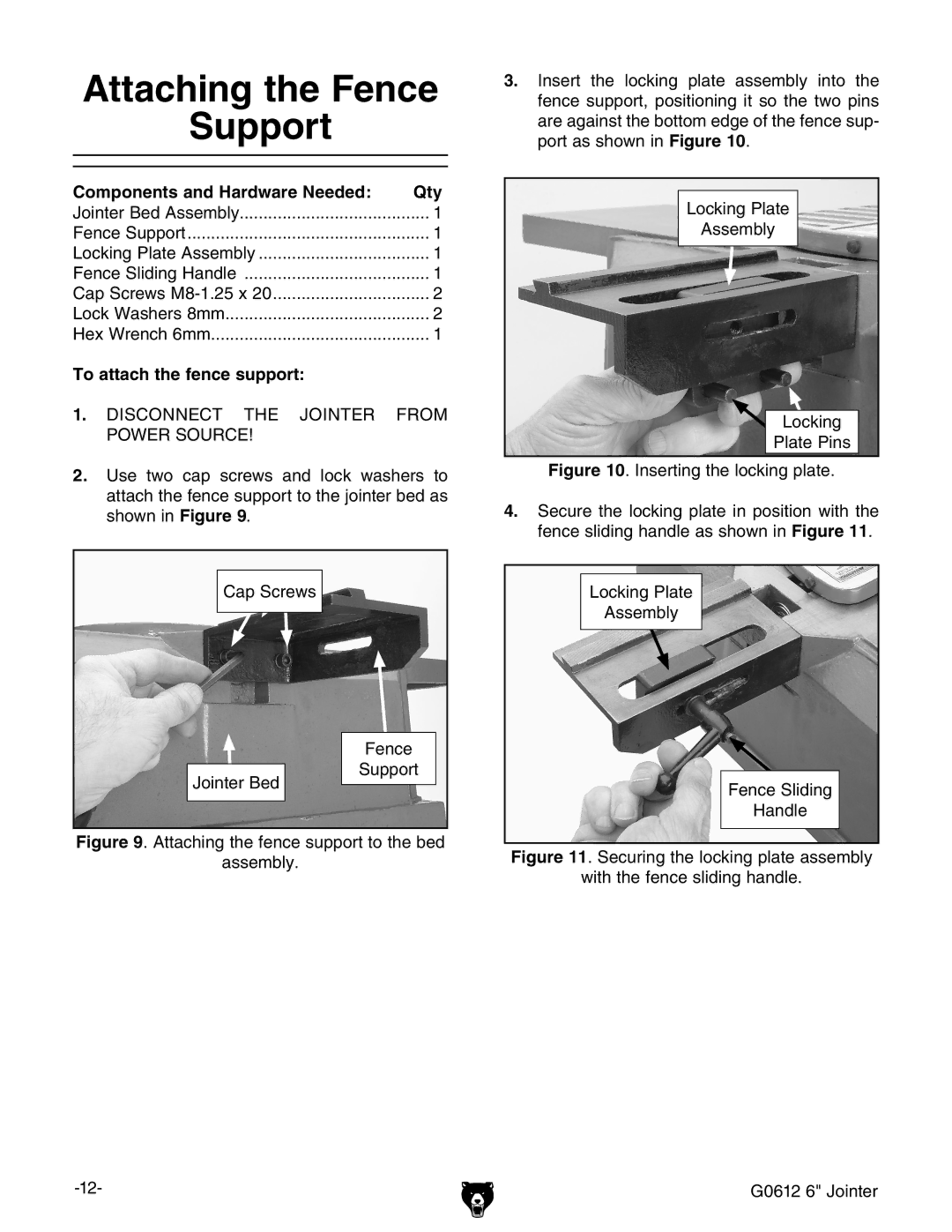 Grizzly G0612 owner manual Attaching the Fence Support, Components and Hardware Needed Qty, To attach the fence support 