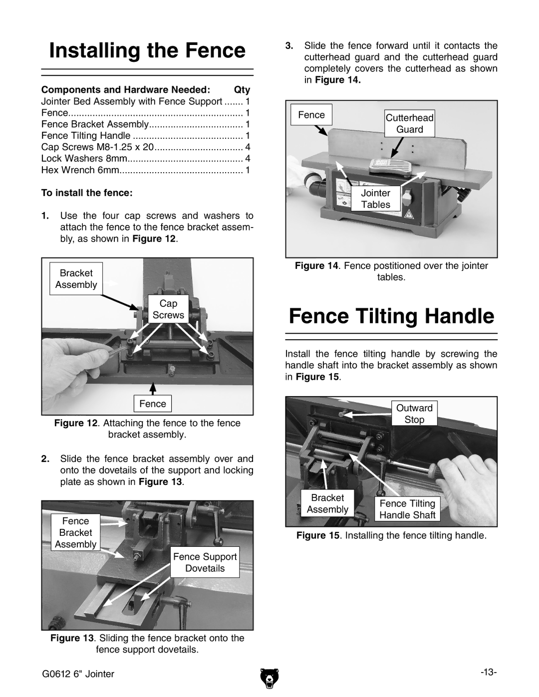 Grizzly G0612 owner manual Installing the Fence, Fence Tilting Handle, To install the fence 