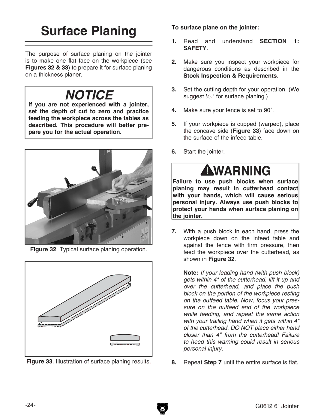 Grizzly G0612 owner manual Surface Planing, To surface plane on the jointer 