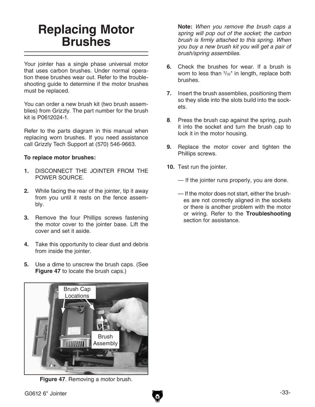 Grizzly G0612 owner manual Replacing Motor Brushes, To replace motor brushes 