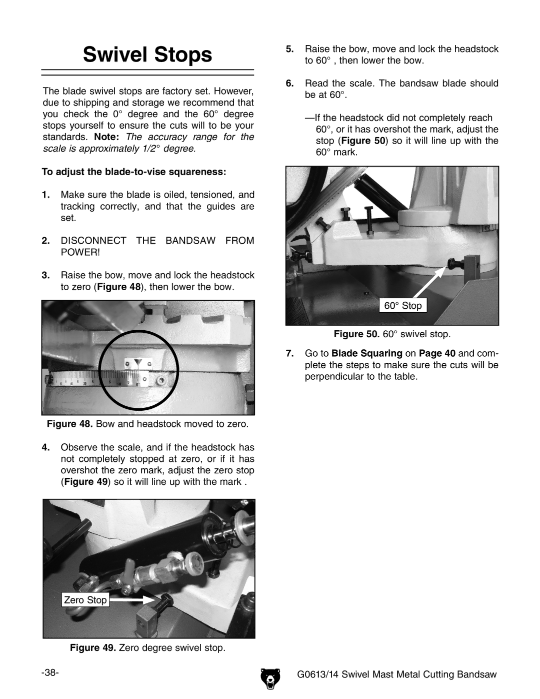 Grizzly G0613, G0614 owner manual Swivel Stops, To adjust the blade-to-vise squareness 