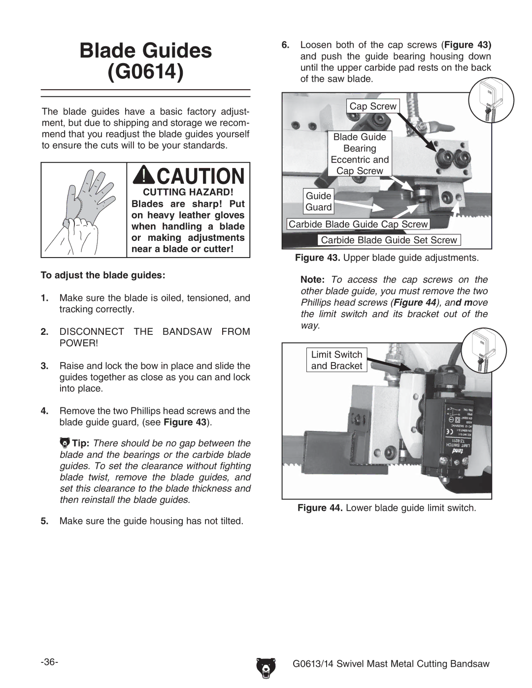 Grizzly G0613 manual 4O ADJUSTUTHEHBLADEEGUIDES 