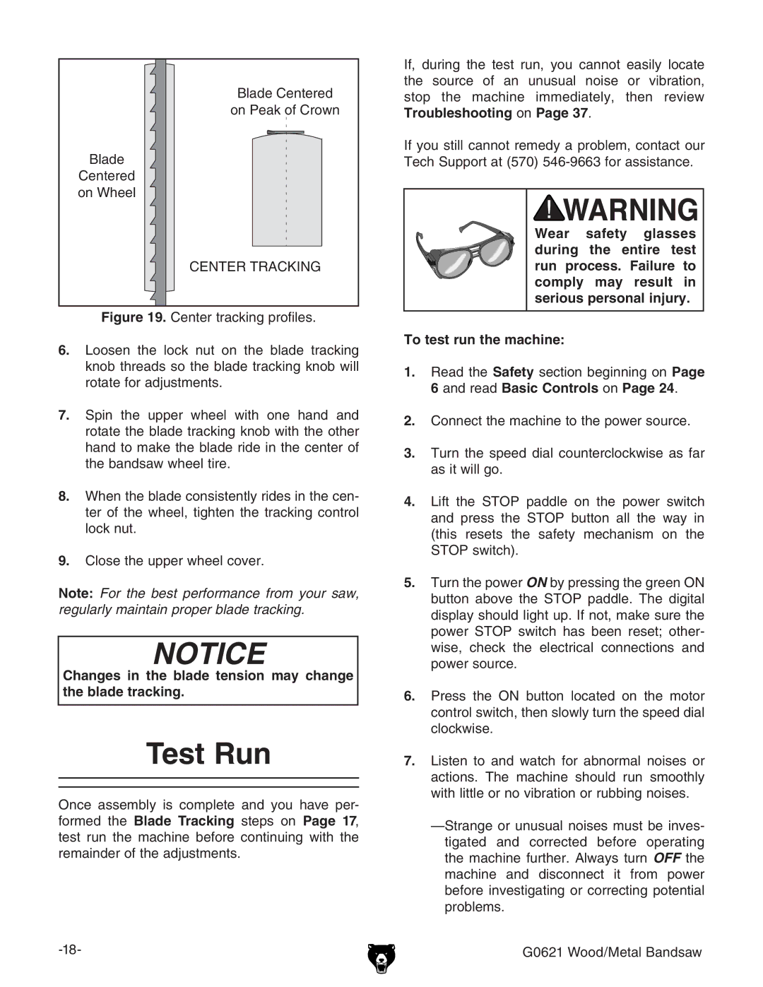 Grizzly G0621 owner manual Test Run, Changes in the blade tension may change the blade tracking 