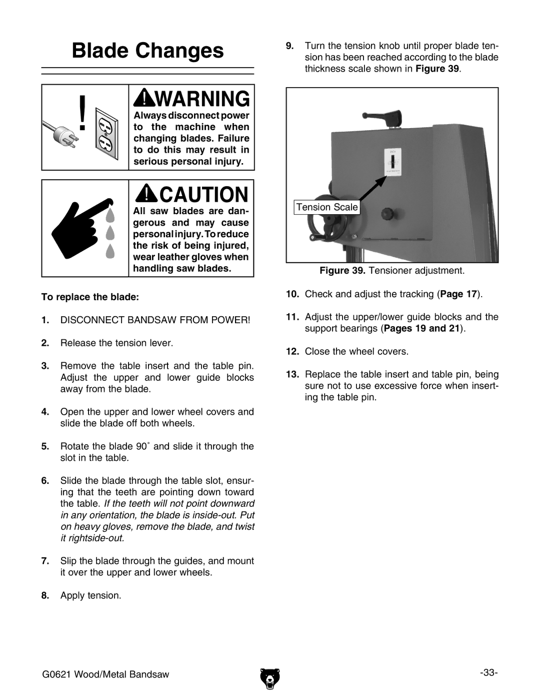 Grizzly G0621 owner manual Blade Changes, To replace the blade 