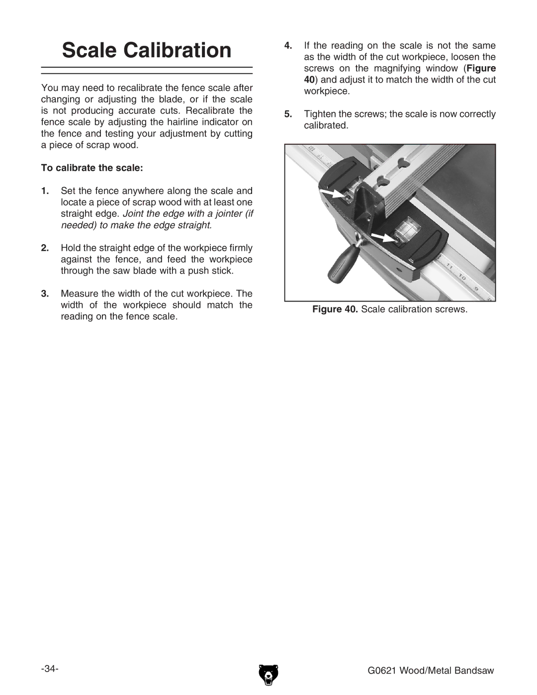 Grizzly G0621 owner manual Scale Calibration, To calibrate the scale 