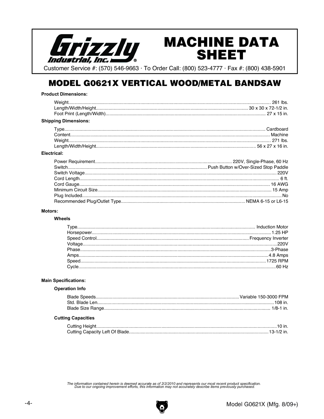 Grizzly G0621X 261 lbs, 30 x 30 x 72-1/2, 27 x 15, Cardboard, Machine, 271 lbs, 56 x 27 x 16, 220V, Single-Phase, 60 Hz 