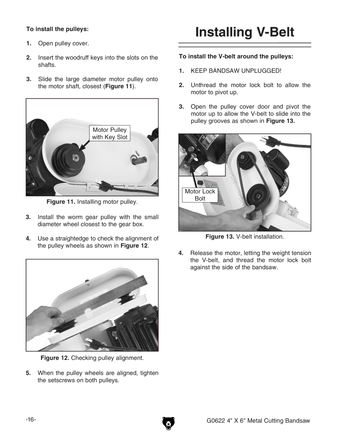 Grizzly G0622 owner manual Installing V-Belt, To install the pulleys, To install the V-belt around the pulleys 