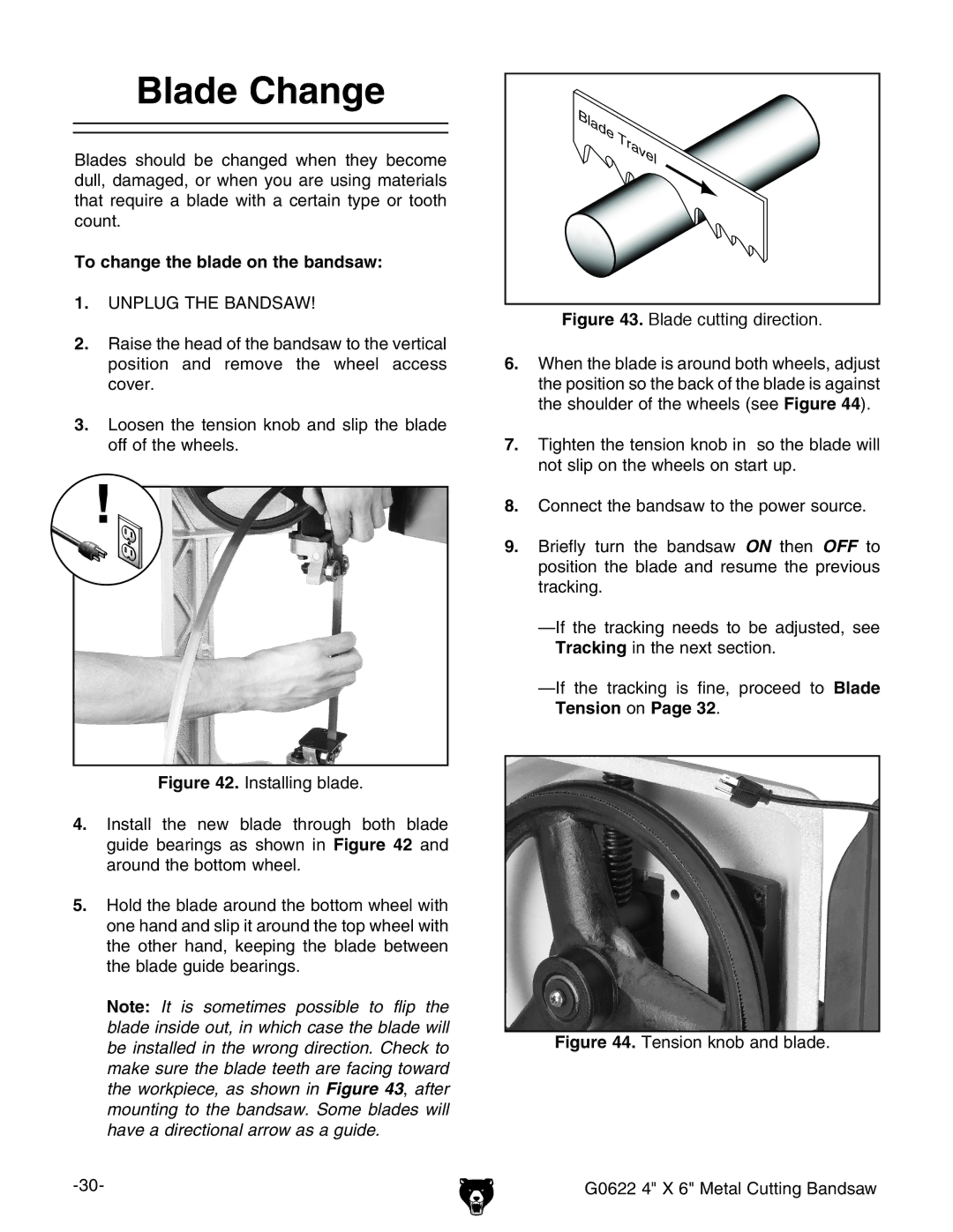 Grizzly G0622 owner manual Blade Change, To change the blade on the bandsaw 