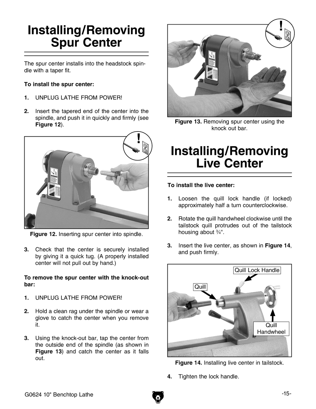 Grizzly G0624 owner manual Installing/Removing Spur Center, Installing/Removing Live Center, To install the spur center 