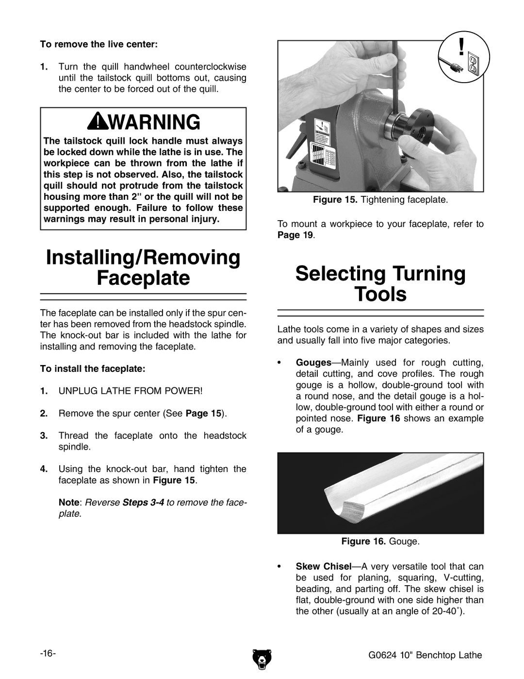 Grizzly G0624 Installing/Removing Faceplate, Selecting Turning Tools, To remove the live center, To install the faceplate 