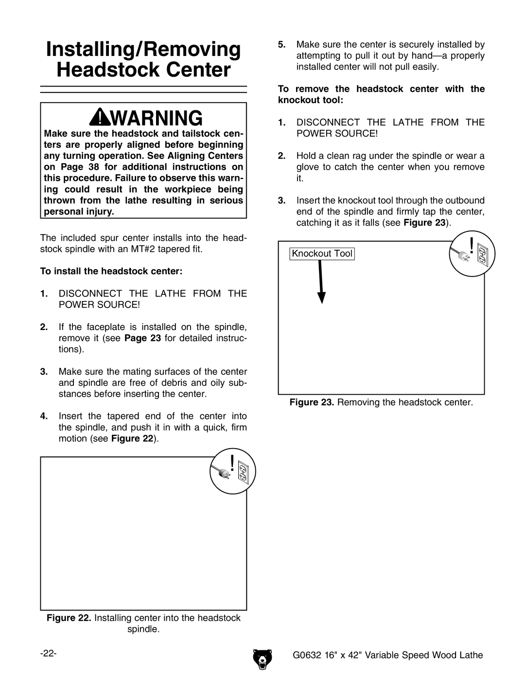 Grizzly G0632 owner manual Installing/Removing Headstock Center, To install the headstock center 