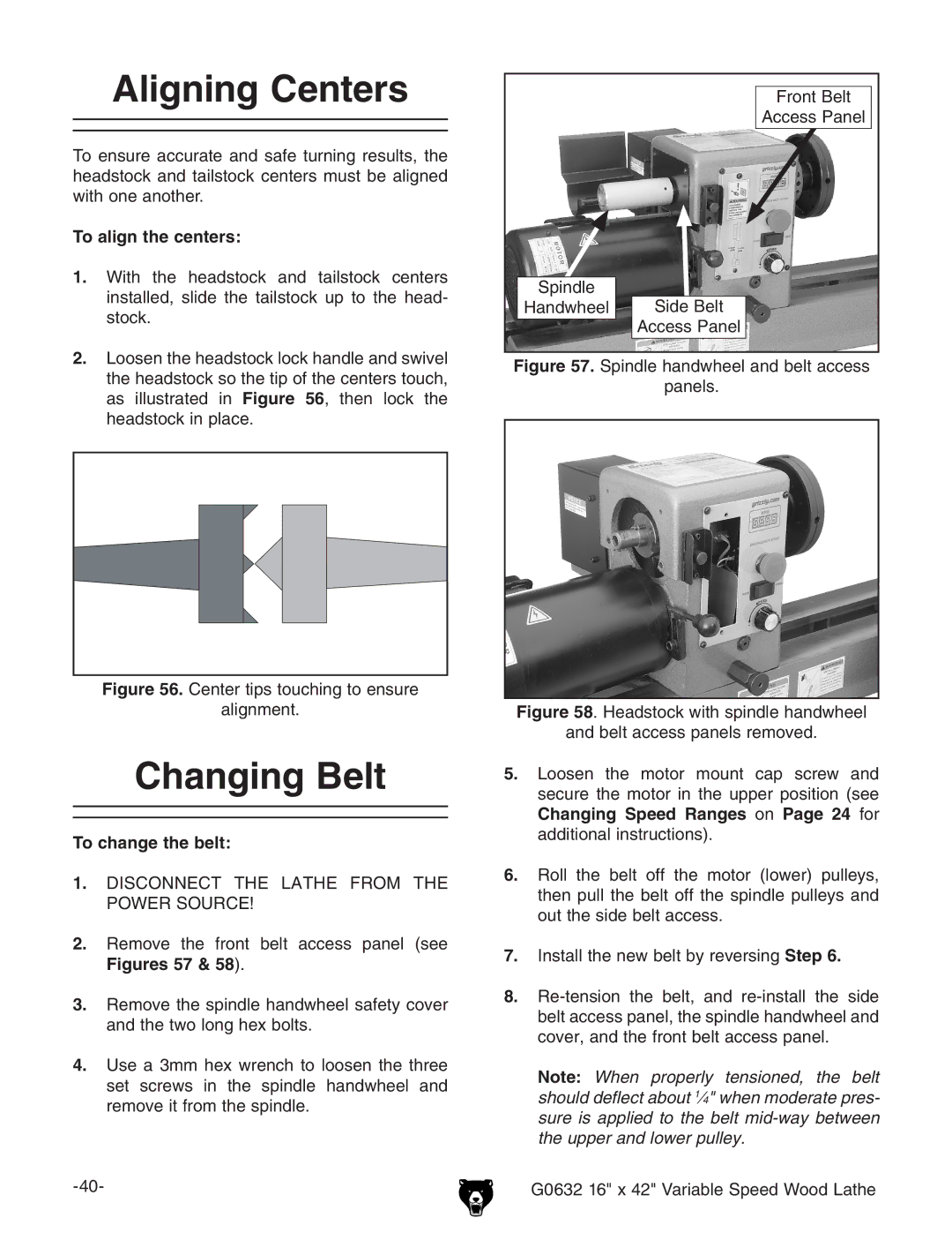 Grizzly G0632 owner manual Aligning Centers, Changing Belt, To align the centers, To change the belt 