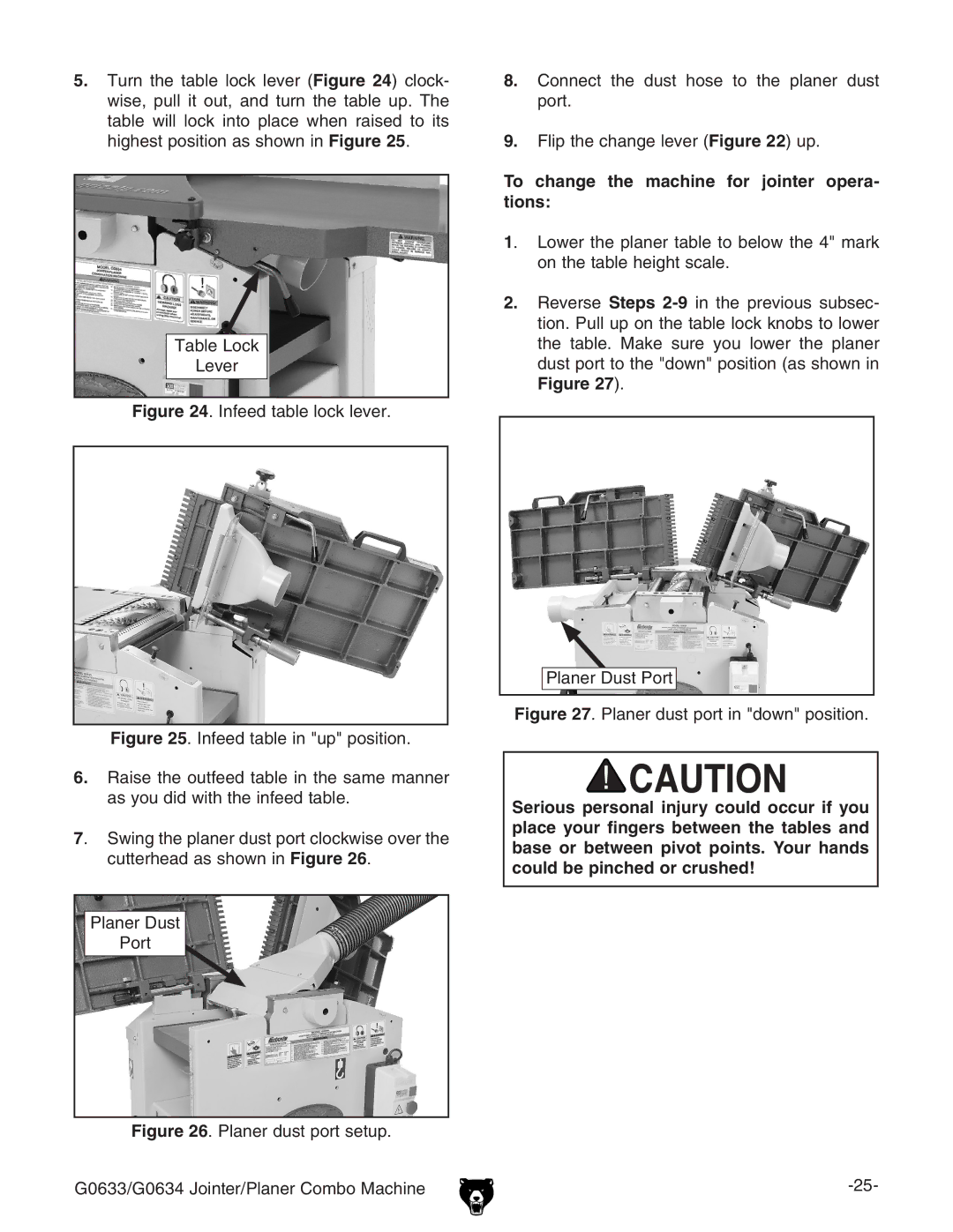 Grizzly G0633/G0634 owner manual To change the machine for jointer opera- tions, Planer dust port in down position 