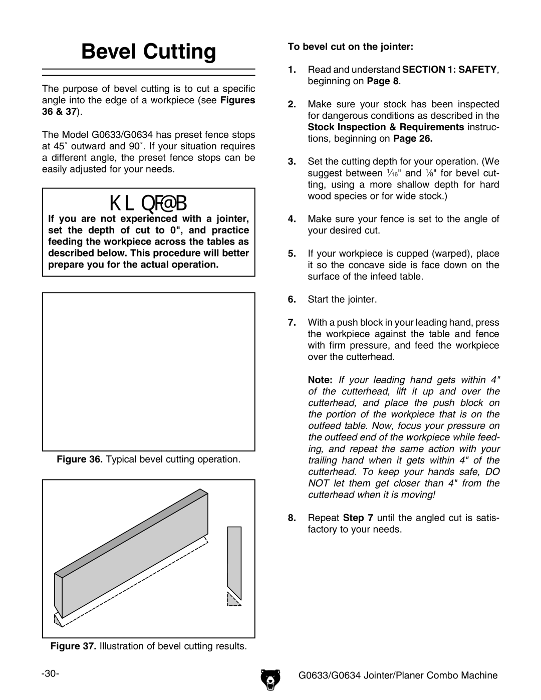 Grizzly G0634Z manual Bevel Cutting, To bevel cut on the jointer 