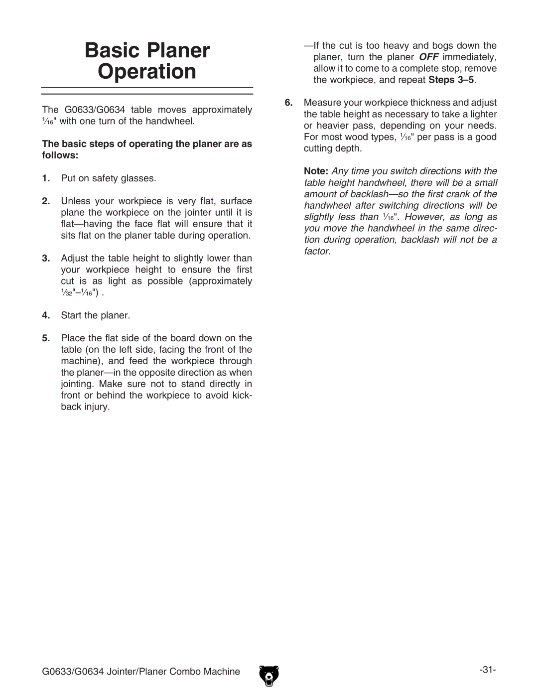 Grizzly G0634Z manual Basic Planer Operation, Basic steps of operating the planer are as follows 