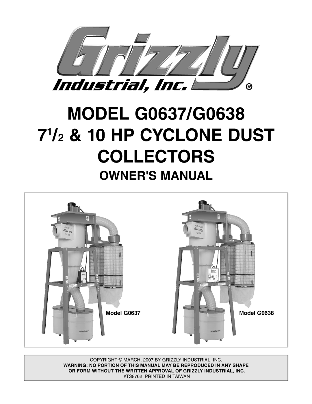 Grizzly G0638 owner manual 71/2 & 10 HP Cyclone Dust Collectors, Model G0637 