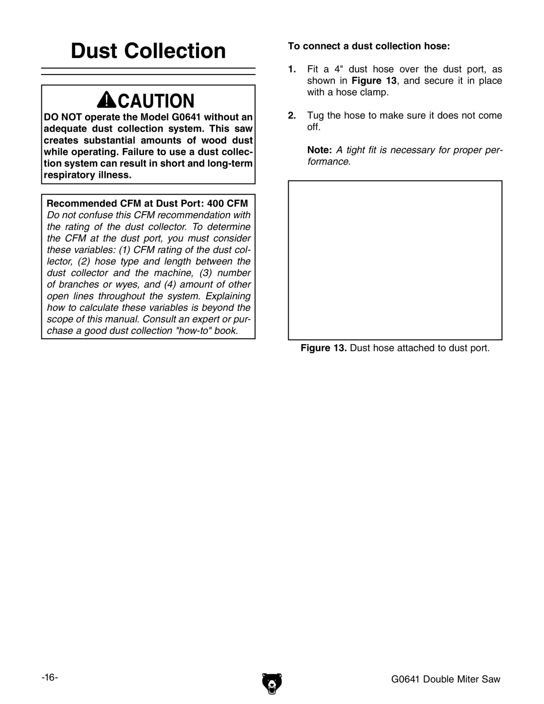 Grizzly G0641 owner manual Dust Collection, To connect a dust collection hose 