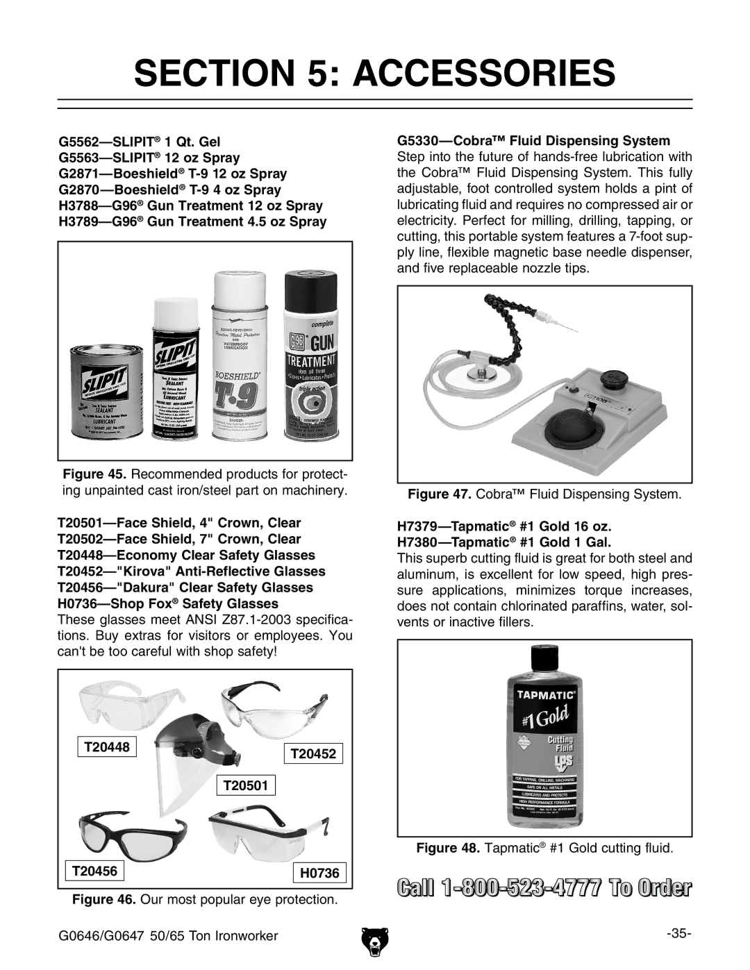 Grizzly G0646 Accessories, H7379-Tapmatic#1 Gold 16 oz H7380-Tapmatic#1 Gold 1 Gal, T20448T20452 T20501 T20456 H0736 