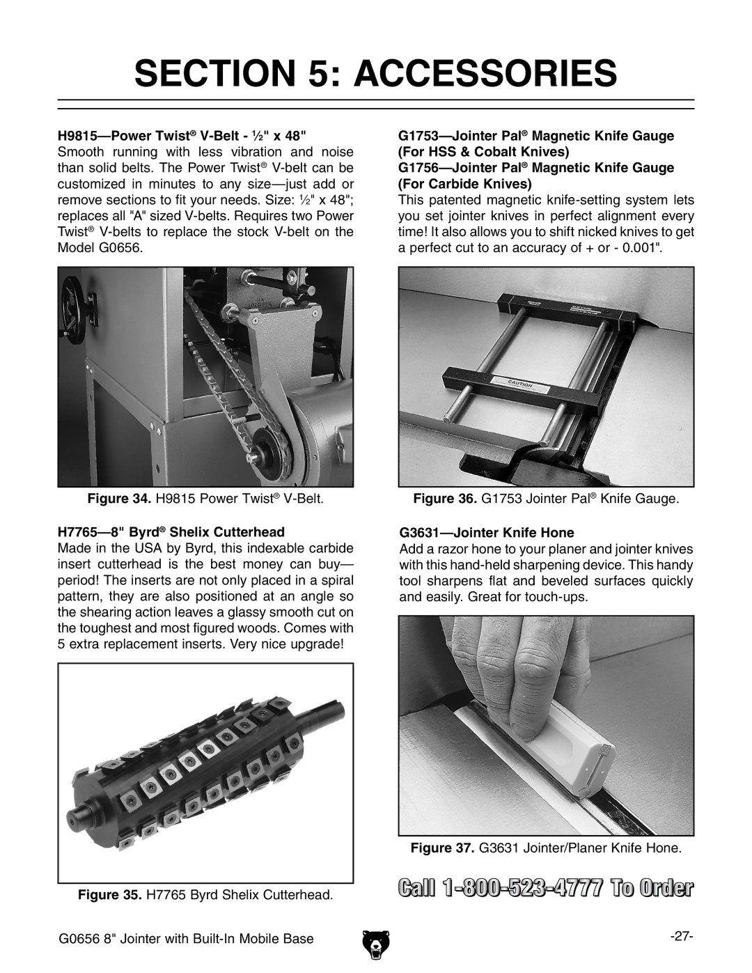 Grizzly G0656X manual H7765-8 Byrd Shelix Cutterhead, G3631-Jointer Knife Hone 