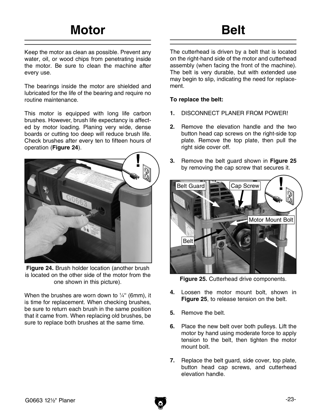 Grizzly G0663 owner manual MotorBelt, To replace the belt 