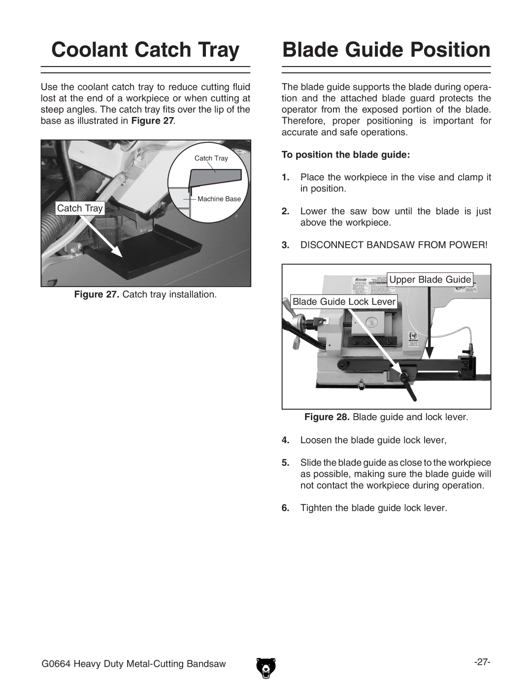 Grizzly G0664 owner manual Coolant Catch Tray, To position the blade guide 