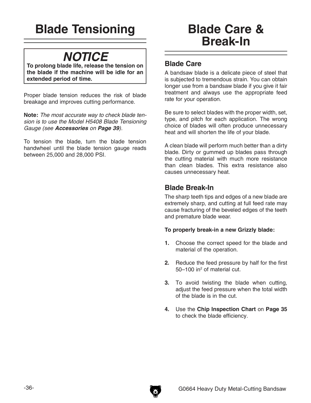 Grizzly G0664 owner manual Blade Tensioning, Blade Care Break-In, Blade Break-In, To properly break-in a new Grizzly blade 