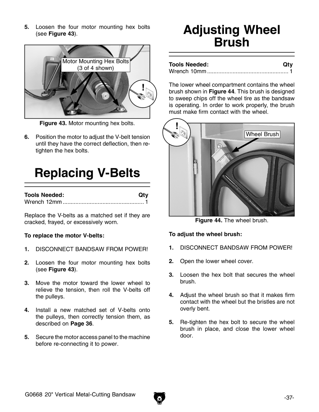 Grizzly G0668 Replacing V-Belts, Adjusting Wheel Brush, To replace the motor V-belts, To adjust the wheel brush 