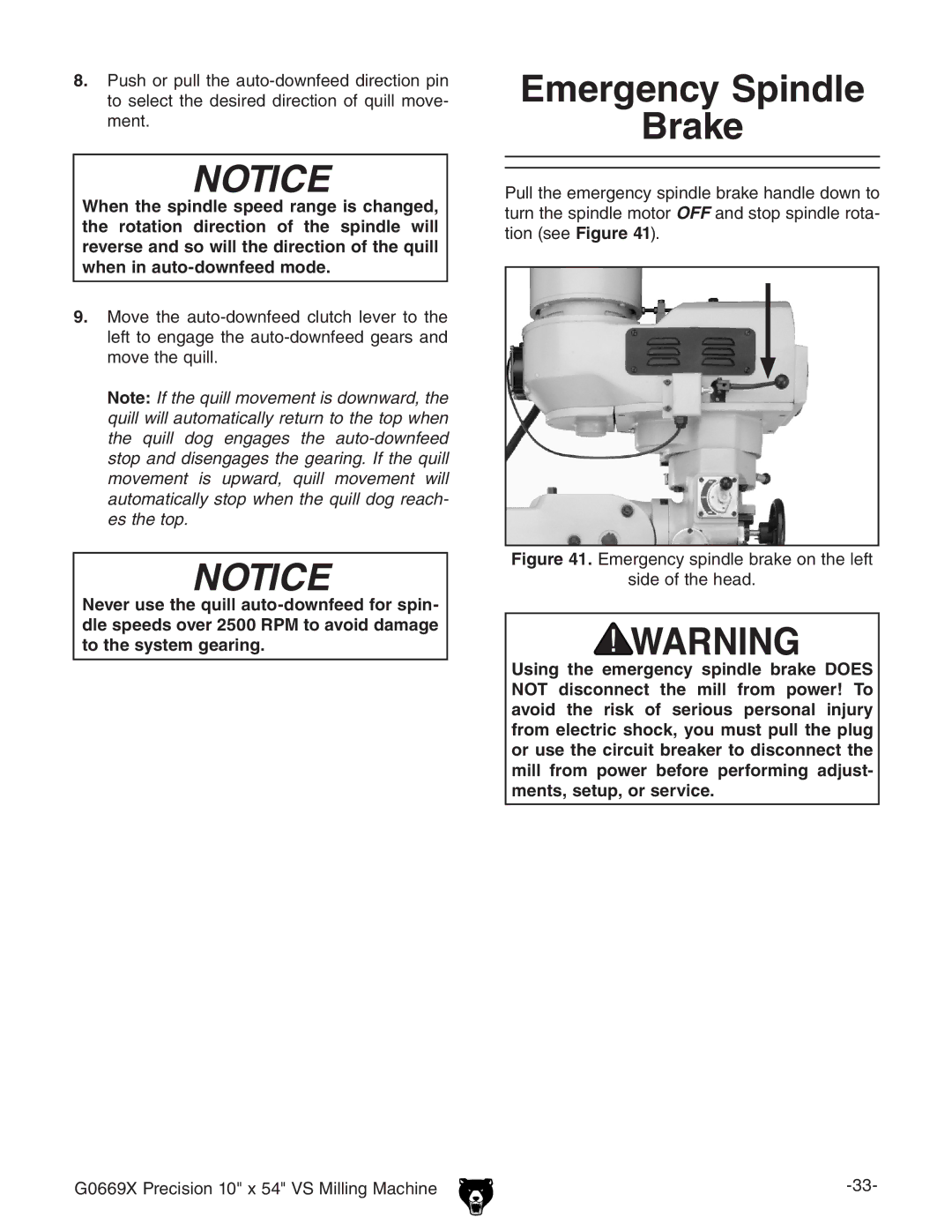 Grizzly g0669X owner manual Emergency Spindle Brake, Emergency spindle brake on the left Side of the head 