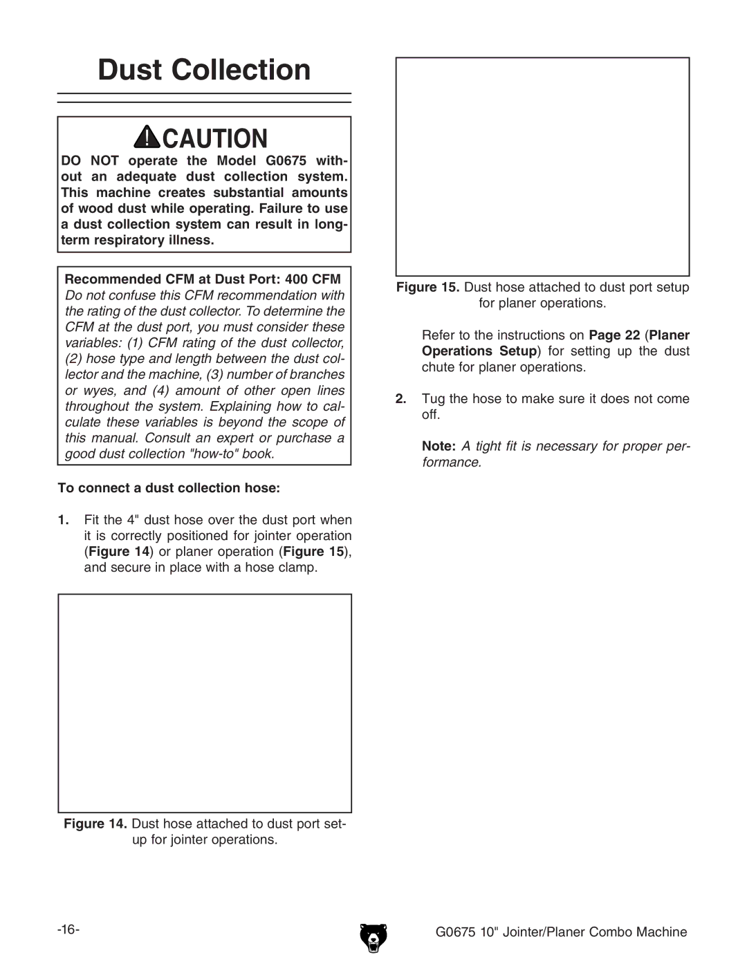 Grizzly G0675 owner manual Dust Collection, To connect a dust collection hose 