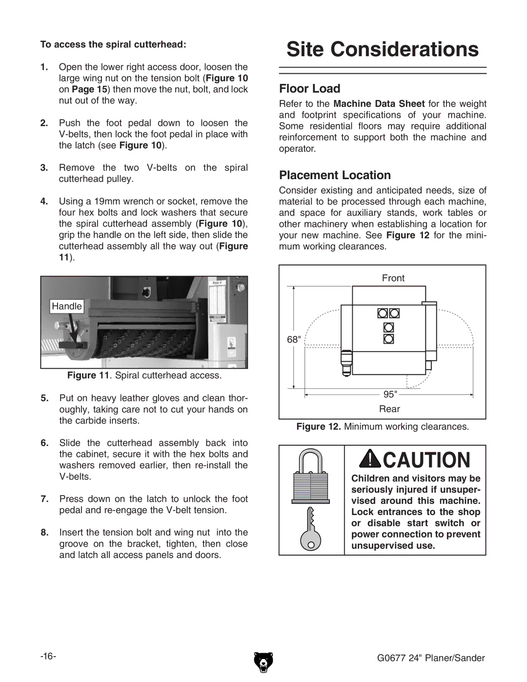 Grizzly G0677 owner manual Site Considerations, Floor Load, Placement Location, To access the spiral cutterhead 