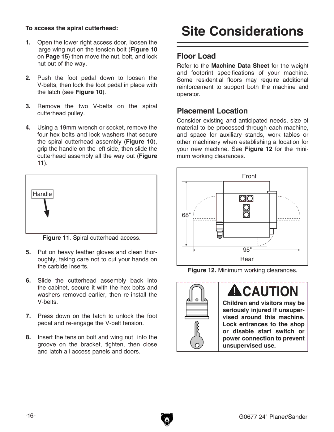 Grizzly G0677 owner manual Site Considerations, Floor Load, Placement Location, To access the spiral cutterhead 