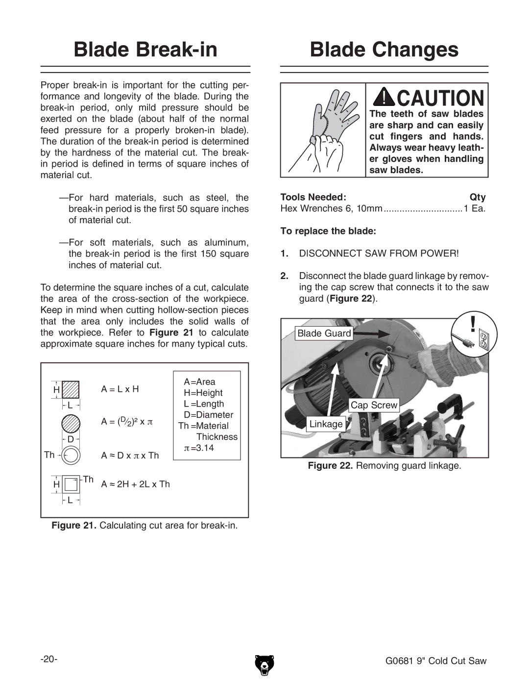 Grizzly G0681 owner manual Blade Break-in Blade Changes, To replace the blade 