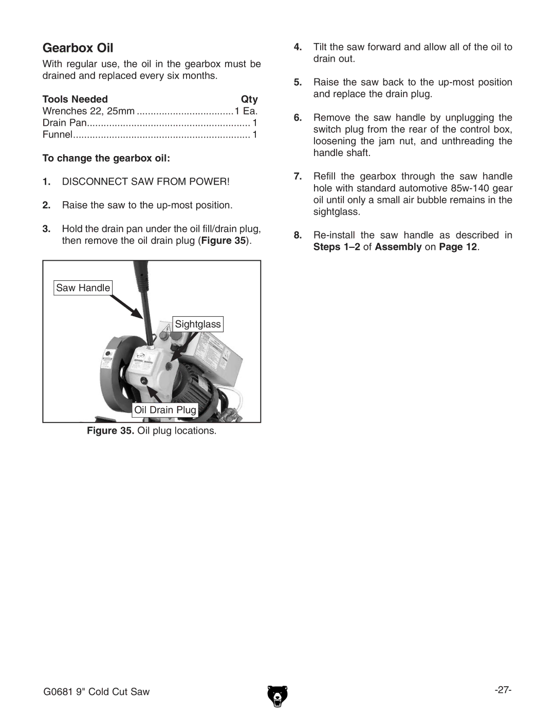 Grizzly G0681 owner manual Gearbox Oil, To change the gearbox oil 