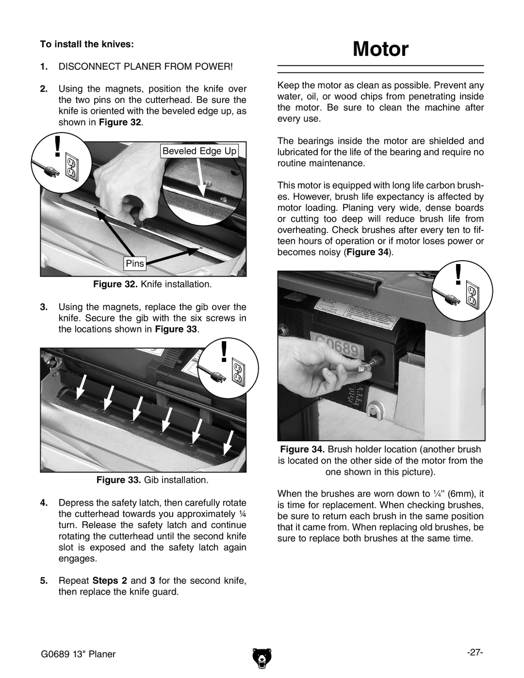 Grizzly G0689 owner manual Motor, To install the knives 