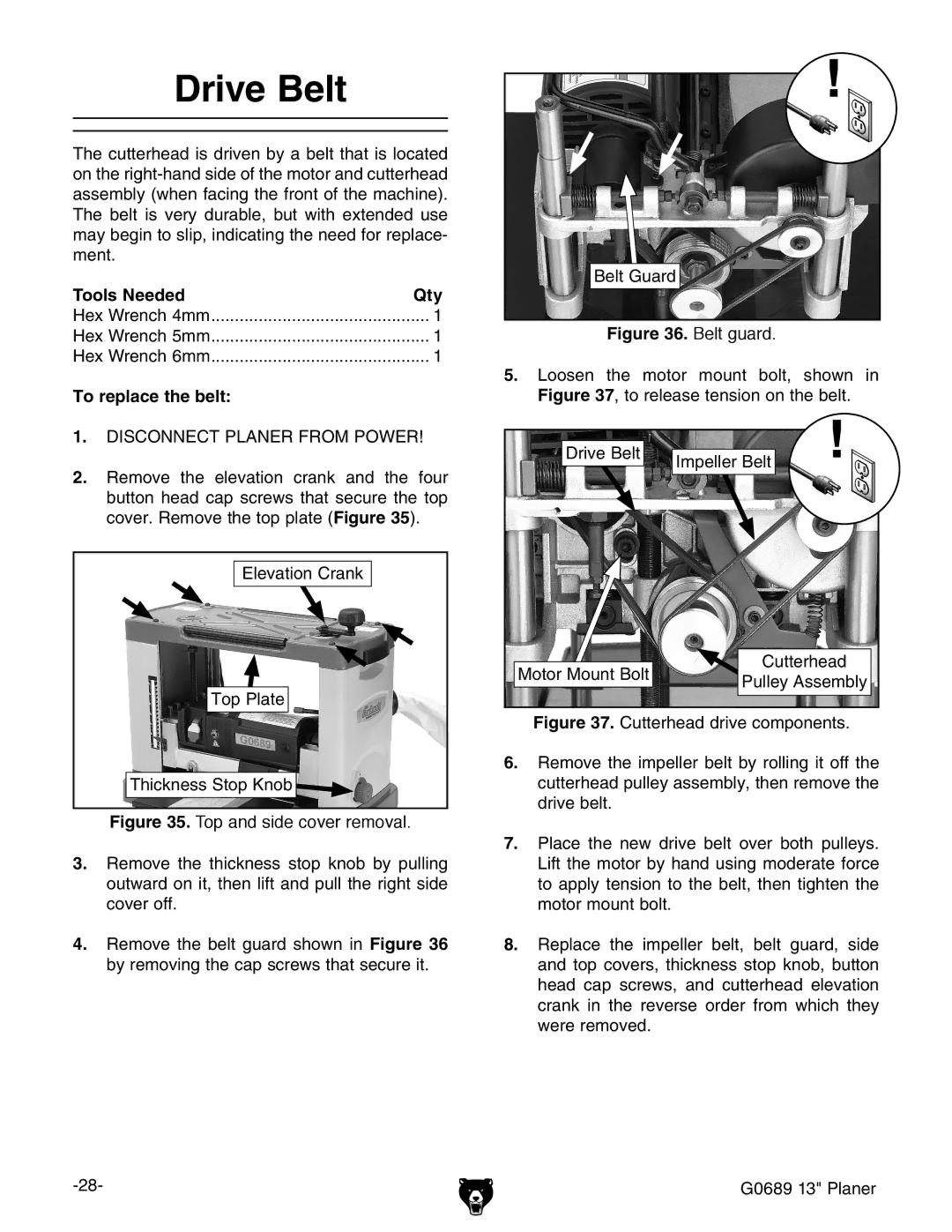 Grizzly G0689 owner manual Drive Belt, To replace the belt 