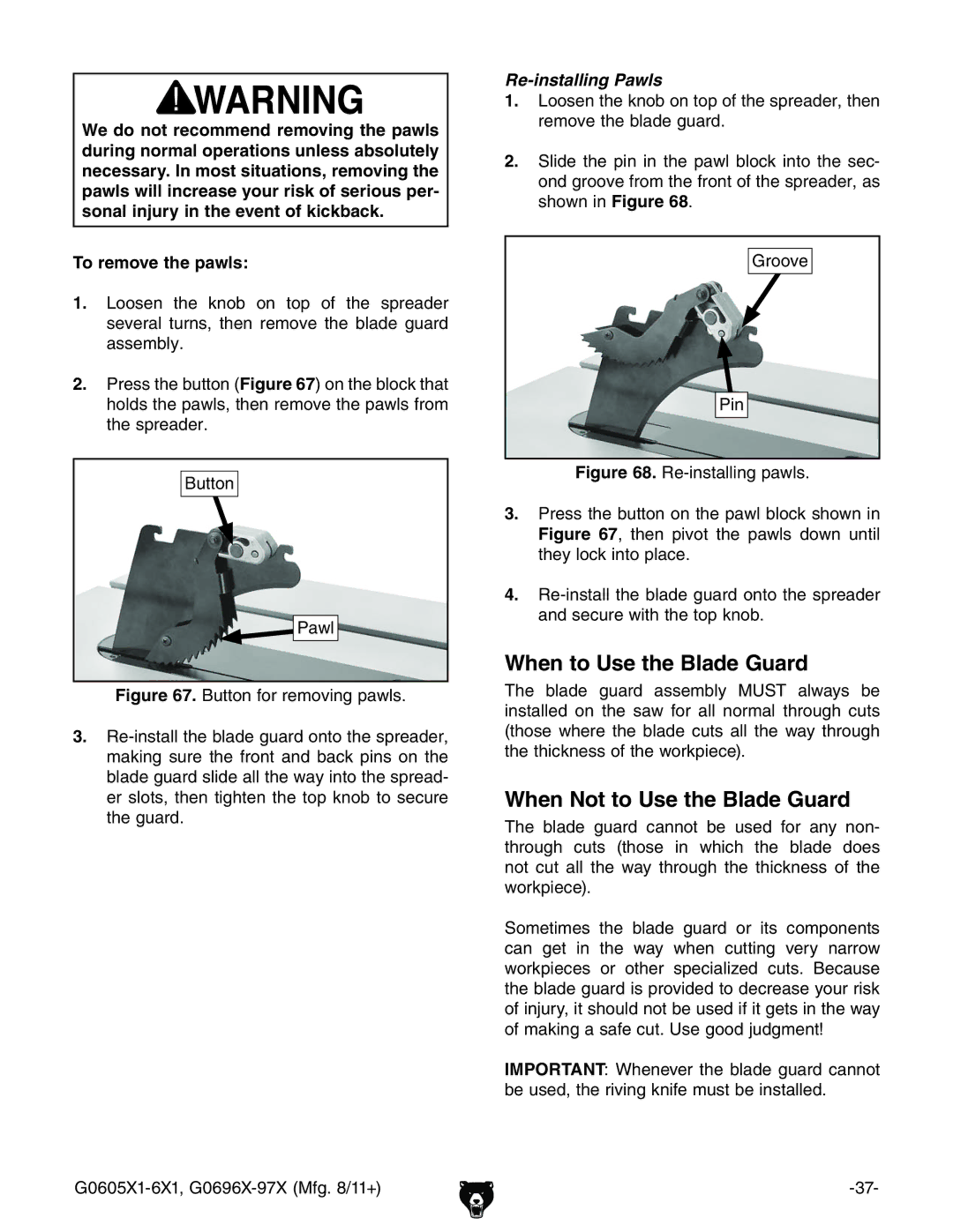 Grizzly G1023SL, G0697X owner manual When to Use the Blade Guard, When Not to Use the Blade Guard, 7jiidc EVla, GddkZ 