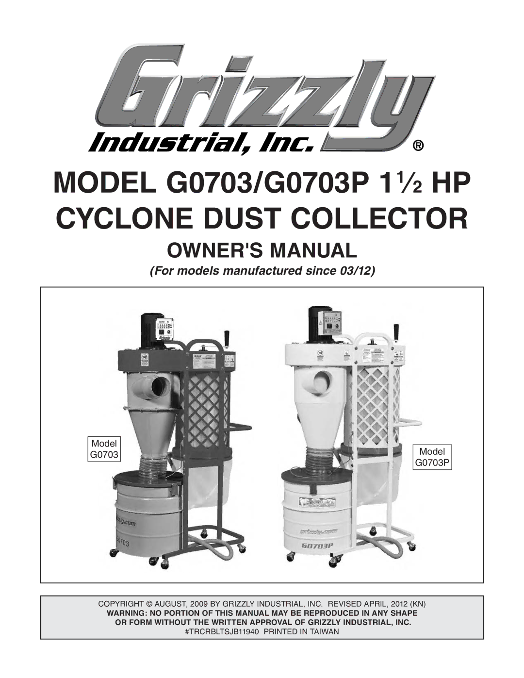 Grizzly owner manual Model G0703/G0703P 11⁄2 HP Cyclone Dust Collector 