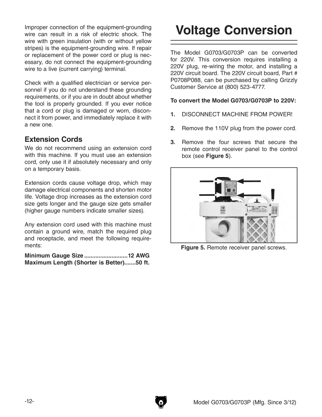 Grizzly Voltage Conversion, Extension Cords, Minimum Gauge Size 12 AWG, 50 ft, To convert the Model G0703/G0703P to 