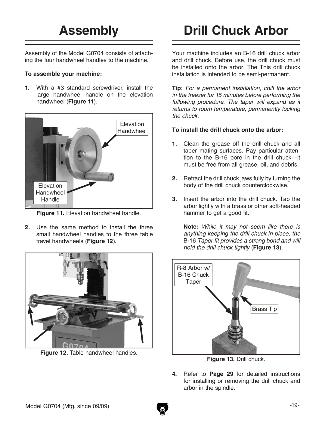 Grizzly G0704 owner manual Assembly, Drill Chuck Arbor, To assemble your machine, To install the drill chuck onto the arbor 