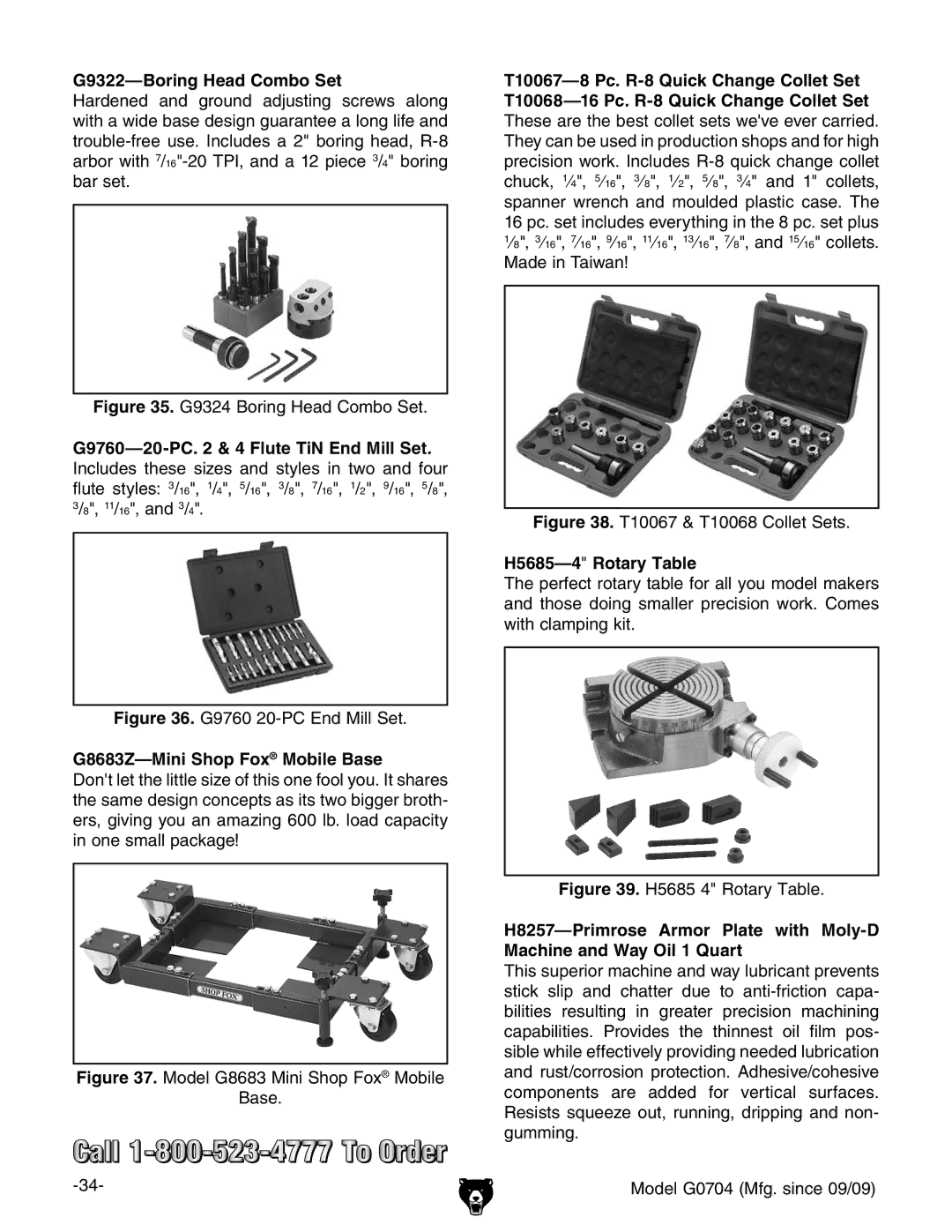 Grizzly G0704 owner manual G9322-Boring Head Combo Set, G8683Z-Mini Shop Fox Mobile Base, H5685-4Rotary Table 