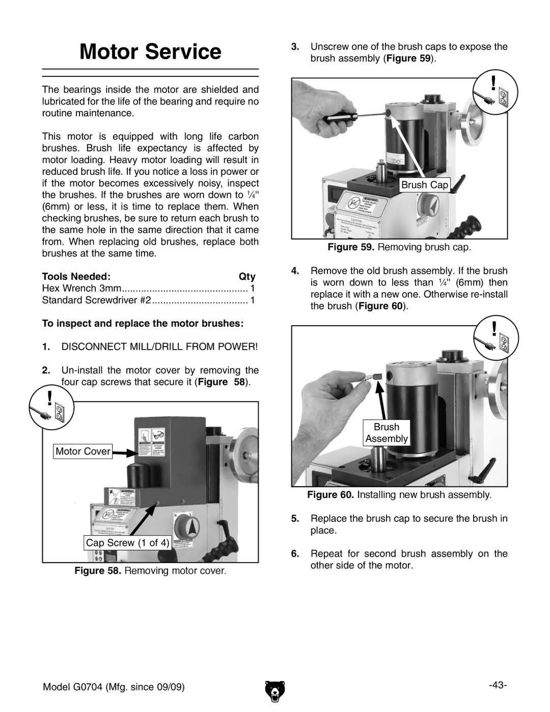 Grizzly G0704 owner manual Motor Service, To inspect and replace the motor brushes 