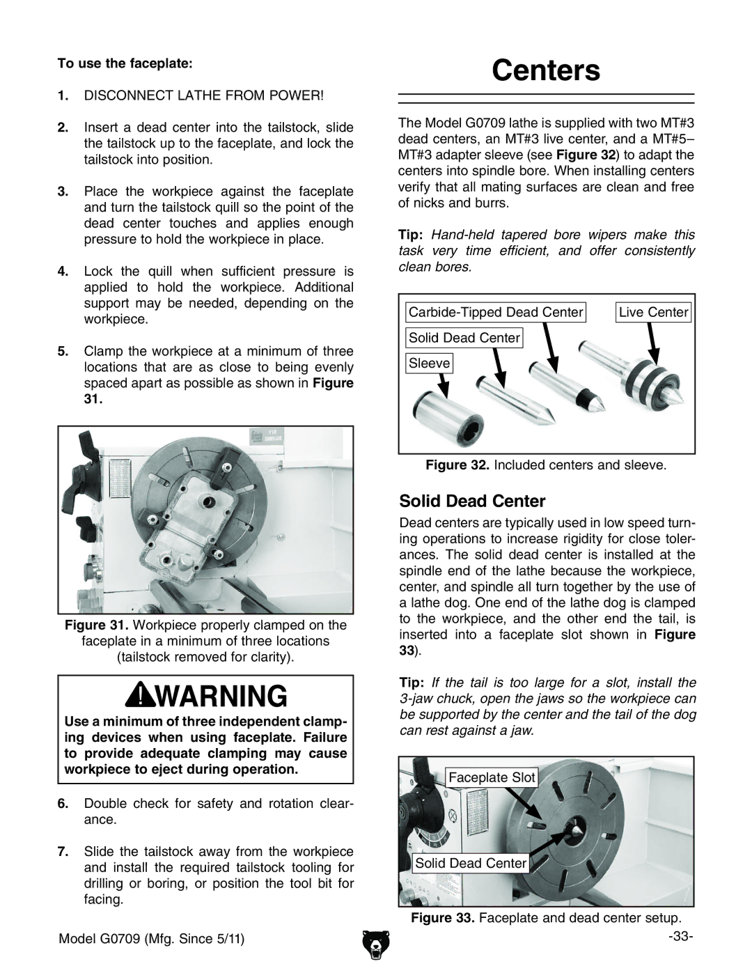 Grizzly G0709 owner manual Centers, Solid Dead Center, To use the faceplate 