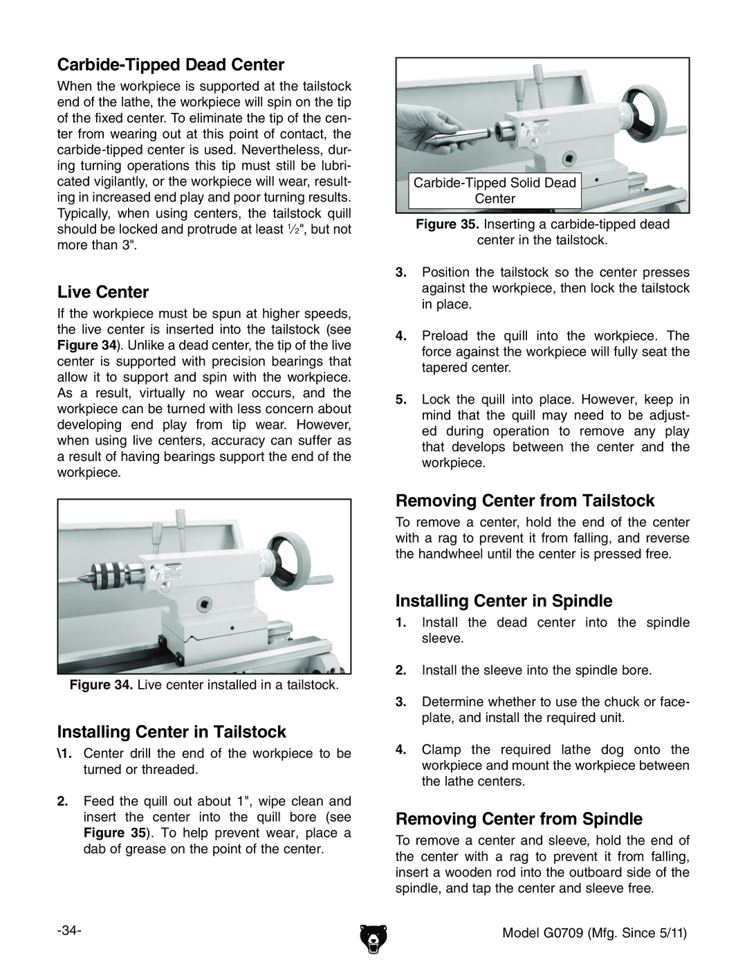 Grizzly G0709 Carbide-Tipped Dead Center, Live Center, Installing Center in Tailstock, Removing Center from Tailstock 