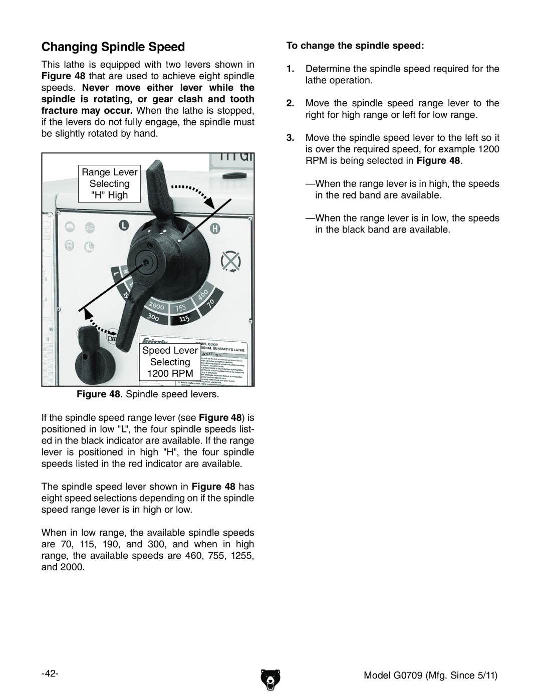 Grizzly G0709 owner manual Changing Spindle Speed, To change the spindle speed 