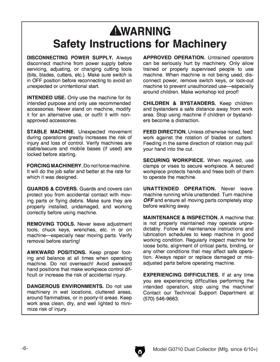 Grizzly G0710 owner manual UNATTENDED OPERATION. Never­ leave­, Safety Instructions for Machinery 
