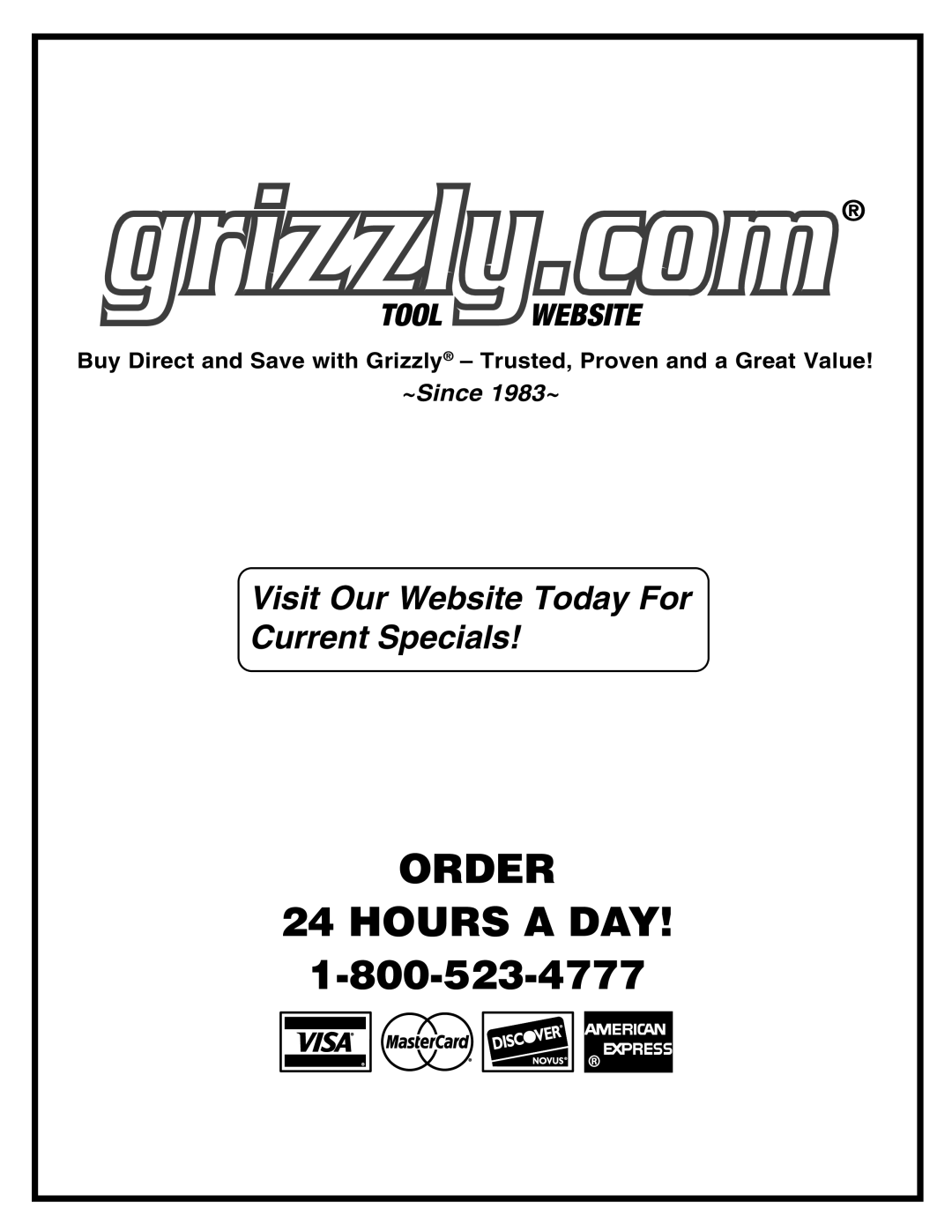 Grizzly G0719 owner manual Order Hours a DAY 