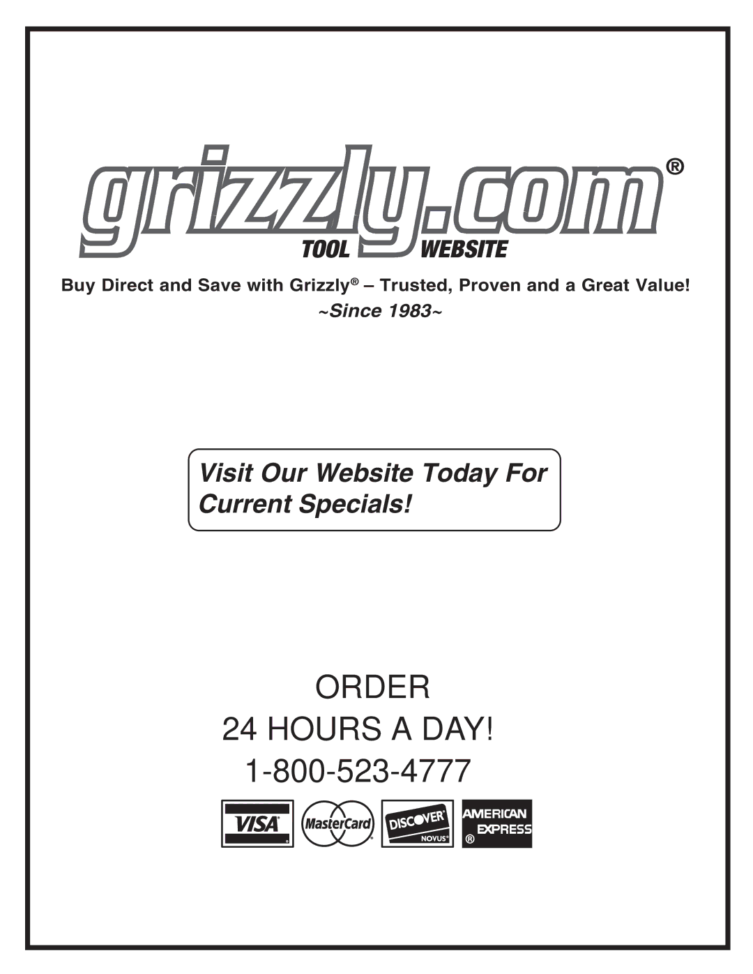 Grizzly G0742 owner manual Order Hours a DAY 