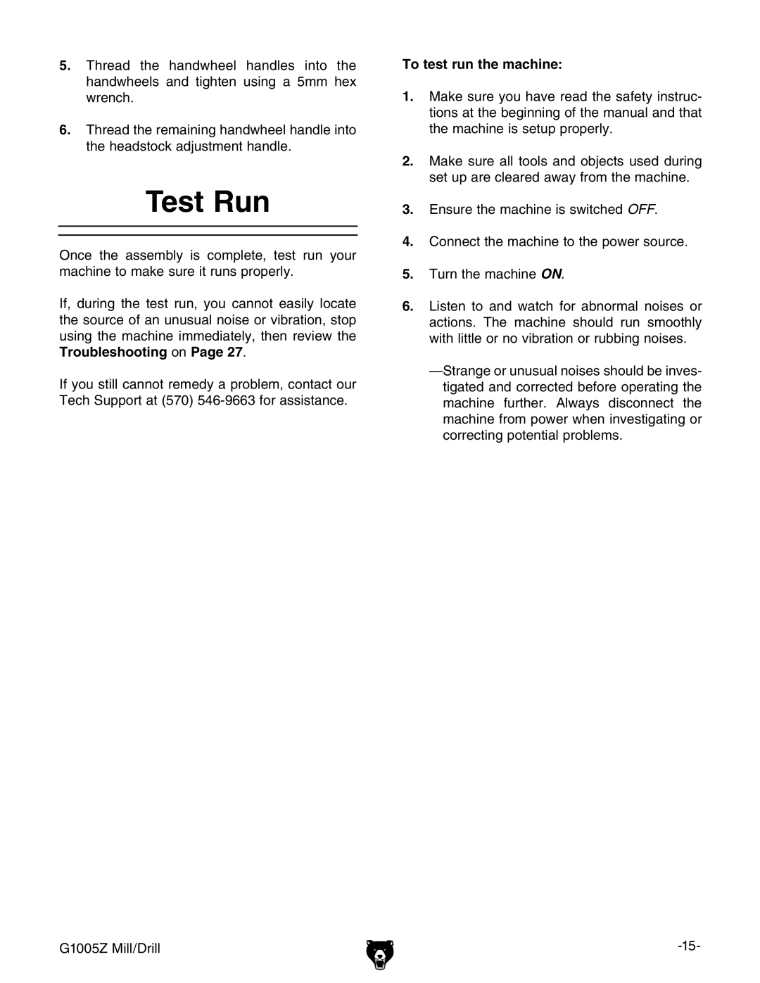 Grizzly G1005Z owner manual Test Run, To test run the machine 