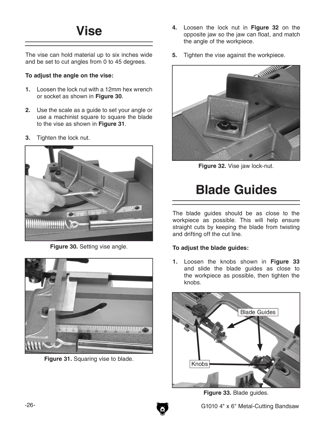 Grizzly G1010 instruction manual Vise, Blade Guides, To adjust the angle on the vise, To adjust the blade guides 